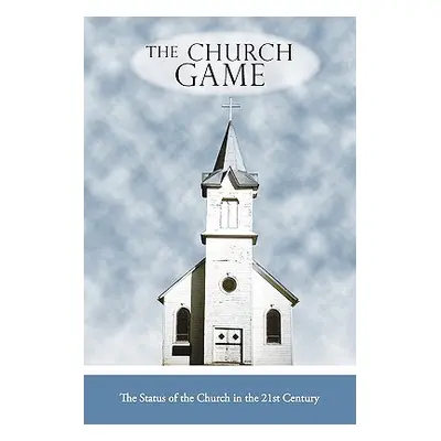 "The Church Game" - "" ("Hagood Mark R.")