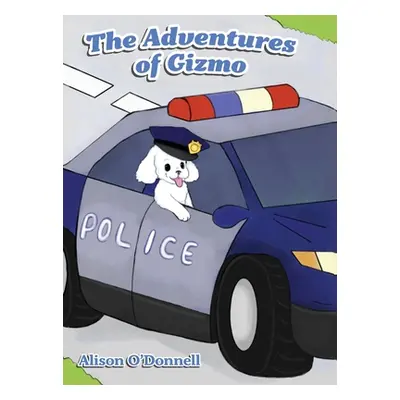 "The Adventures of Gizmo" - "" ("O'Donnell Alison")