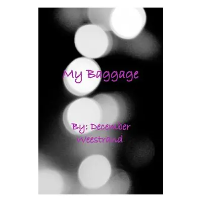 "My Baggage" - "" ("Weestrand December")