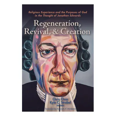 "Regeneration, Revival, and Creation" - "" ("Chun Chris")