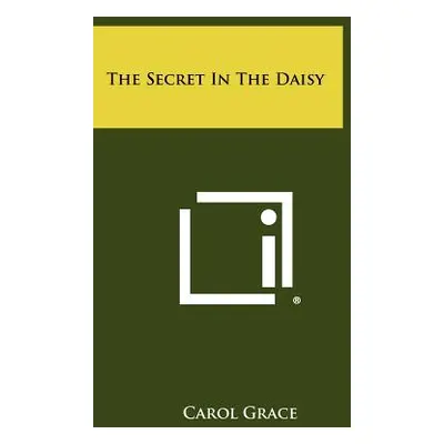 "The Secret In The Daisy" - "" ("Grace Carol")