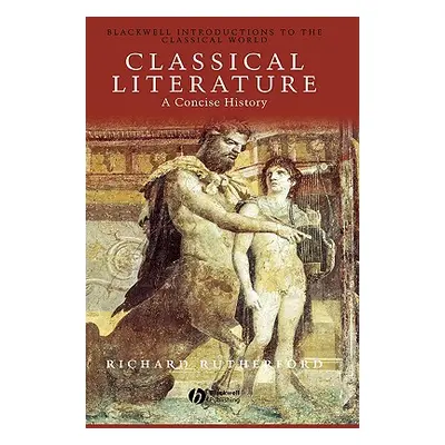 "Classical Literature" - "" ("Rutherford Richard")