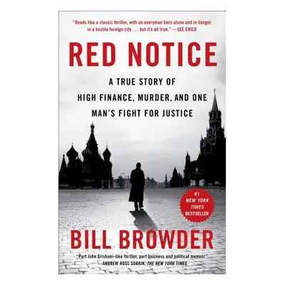 "Red Notice: A True Story of High Finance, Murder, and One Man's Fight for Justice" - "" ("Browd