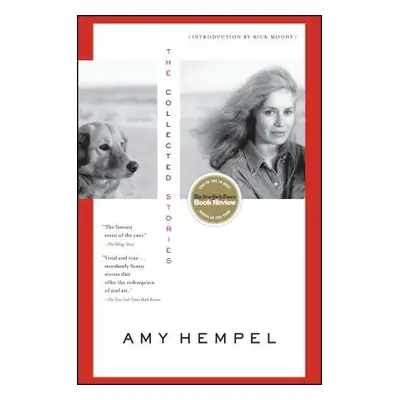 "The Collected Stories of Amy Hempel" - "" ("Hempel Amy")