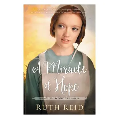 "A Miracle of Hope" - "" ("Reid Ruth")