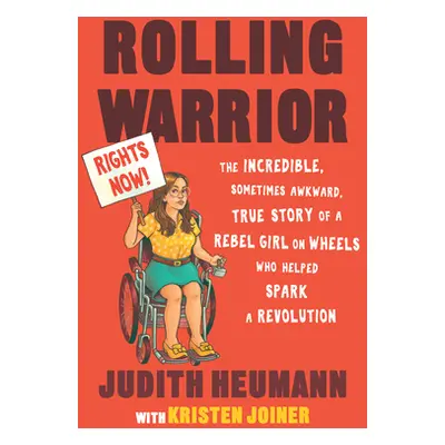 "Rolling Warrior Large Print Edition: The Incredible, Sometimes Awkward, True Story of a Rebel G