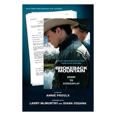 "Brokeback Mountain: Story to Screenplay" - "" ("Proulx Annie")