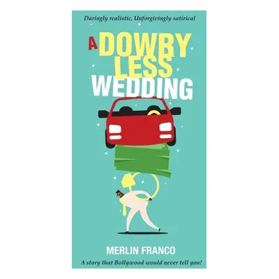 "A Dowryless Wedding" - "" ("Franco Merlin")