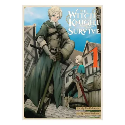 "The Witch and the Knight Will Survive, Vol. 1" - "" ("Chikamoto Dai")