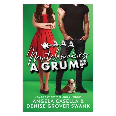 "Matchmaking a Grump" - "" ("Grover Swank Denise")