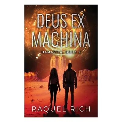 "Deus Ex Machina" - "" ("Rich Raquel")