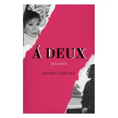 "A Deux" - "" ("Kovalev Alexey L.")