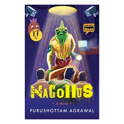 "NaCoHuS A NOVEL" - "" ("Agrawal Purushottam")