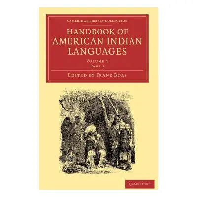 "Handbook of American Indian Languages" - "" ("Boas Franz")