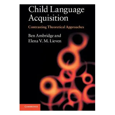 "Child Language Acquisition" - "" ("Ambridge Ben")