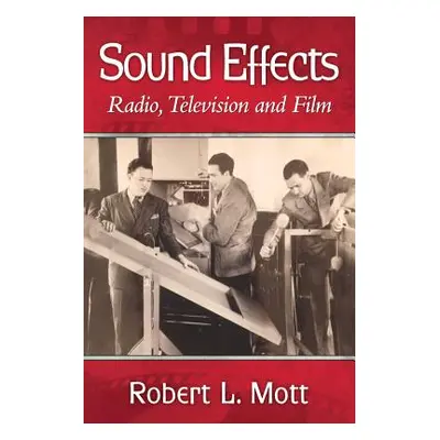 "Sound Effects" - "" ("Mott Robert L.")