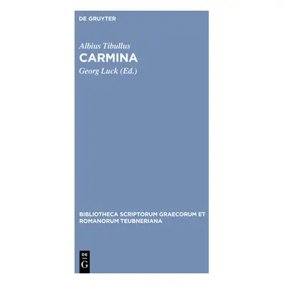 "Carmina" - "" ("Tibullus Albius")