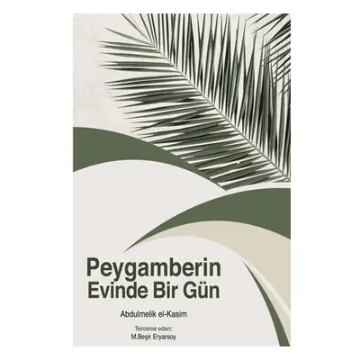 "Peygamberin Evinde Bir Gn" - "" ("El-Kasim Abdulmelik")