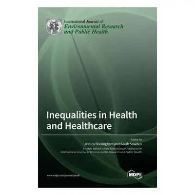 "Inequalities in Health and Healthcare" - "" ("Sheringham Jessica")