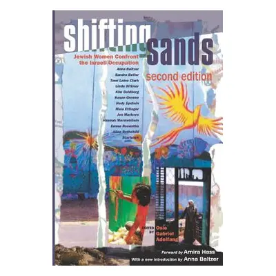 "Shifting Sands: Jewish Women Confront the Israeli Occupation, 2015 Updated Edition" - "" ("Hass