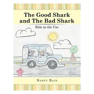 "The Good Shark and the Bad Shark: Ride in the Car" - "" ("Bain Nancy")