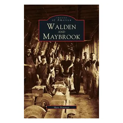 "Walden and Maybrook" - "" ("Newman Marc")