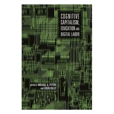 "Cognitive Capitalism, Education and Digital Labor" - "" ("Bulut Ergin")