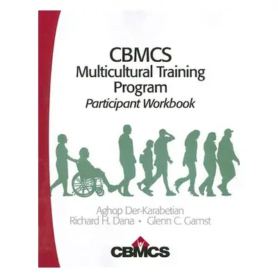 "CBMCS Multicultural Training Program: Participant Workbook" - "" ("Der-Karabetian Aghop")