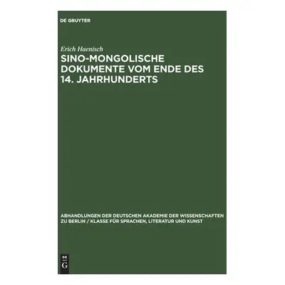 "Sino-mongolische Dokumente vom Ende des 14. Jahrhunderts" - "" ("Haenisch Erich")