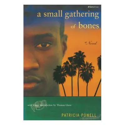 "A Small Gathering of Bones" - "" ("Powell Patricia")