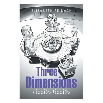 "Three Dimensions: Lizzies Fizzies" - "" ("Reinach Elizabeth")