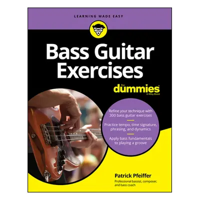 Bass Guitar Exercises For Dummies (Pfeiffer Patrick)