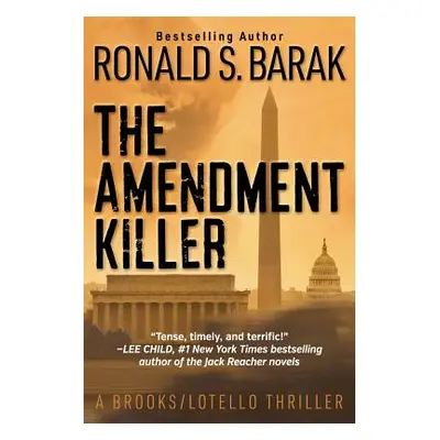 "The Amendment Killer" - "" ("Barak Ronald S.")