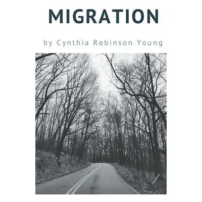 "Migration" - "" ("Young Cynthia Robinson")