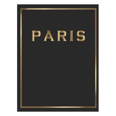 "Paris: Gold and Black Decorative Book - Perfect for Coffee Tables, End Tables, Bookshelves, Int