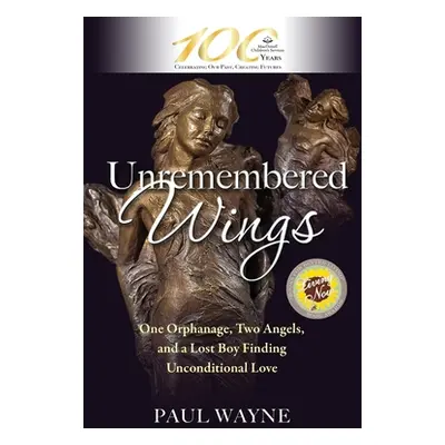 "Unremembered Wings" - "" ("Wayne Paul")