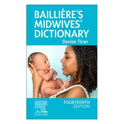 "Baillire's Midwives' Dictionary" - "" ("Tiran Denise")