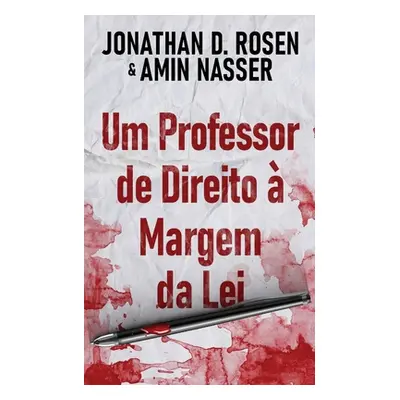 "Um Professor de Direito Margem da Lei" - "" ("Rosen Jonathan D.")