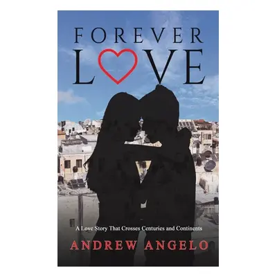 "Forever Love" - "" ("Angelo Andrew")