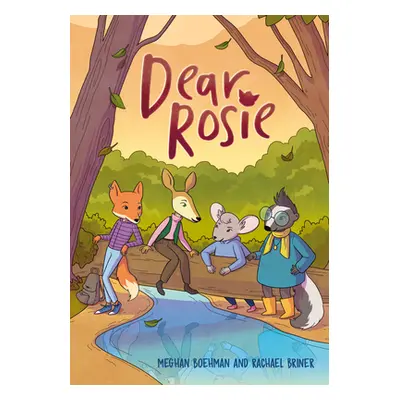 "Dear Rosie: (A Graphic Novel)" - "" ("Boehman Meghan")