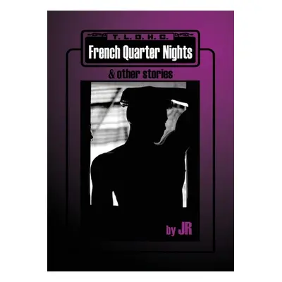 "French Quarter Nights & Other Stories" - "" ("Jr.")