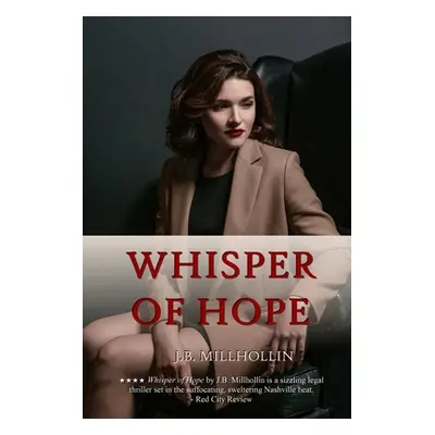 "Whisper of Hope" - "" ("Millhollin J. B.")