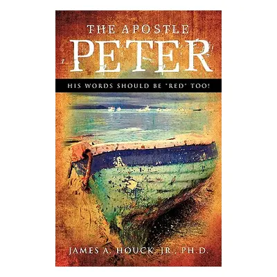 "The Apostle Peter" - "" ("Houck Jr.")