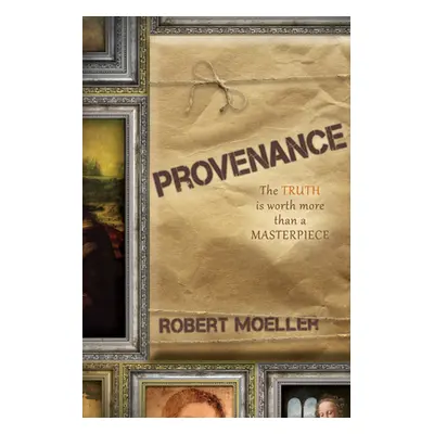 "Provenance" - "" ("Moeller Robert")