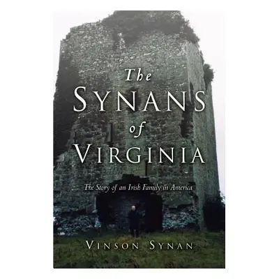 "The Synans of Virginia" - "" ("Synan Vinson")