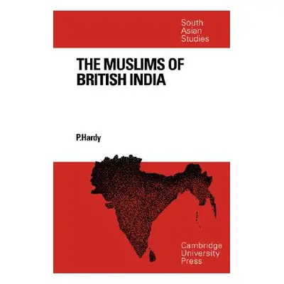 "The Muslims of British India" - "" ("Hardy")