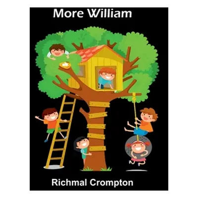 "More William" - "" ("Crompton Richmal")