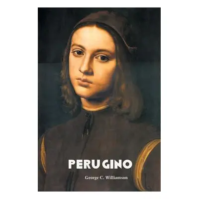 "Perugino" - "" ("Williams George C.")