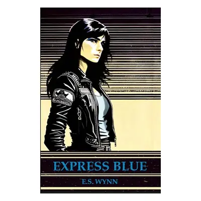 "Express Blue" - "" ("Wynn E. S.")