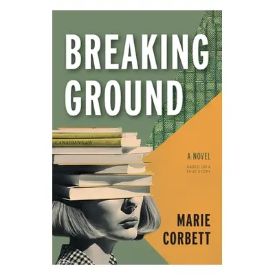 "Breaking Ground" - "" ("Corbett Marie")